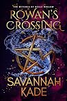 Rowan's Crossing by Savannah Kade Rowan's Crossing by Savannah Kade
