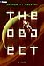 The Object: A Hard Sci-Fi N...