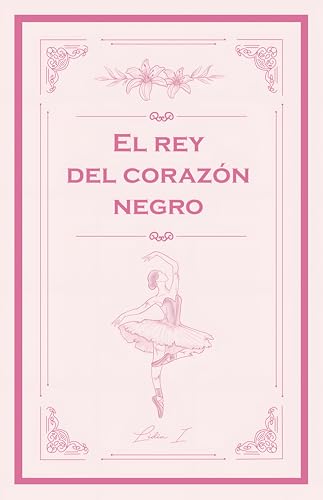 El Rey del Corazón Negro: Romance de mafia (Obligados por el deber nº 2) (Spanish Edition)