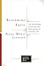Reforming Faith: The Wittenberg Circle and the Reformation of Christian Life (Lutheran Quarterly Books)