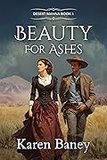 Beauty for Ashes