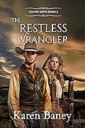 The Restless Wrangler