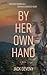 By Her Own Hand by Jack  Deveny