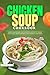 The Chicken Soup Cookbook with Pictures by Pamela R. Taylor