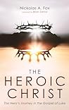 The Heroic Christ