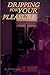 Dripping for Your Pleasure: Dirty Voyeurs Book 2