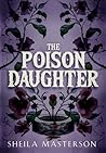 The Poison Daughter