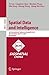 Spatial Data and Intelligen...