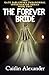 The Forever Bride by Caitlin Alexander