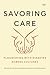 Savoring Care: Flourishing ...