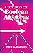 Lectures on Boolean Algebras (Dover Books on Mathematics)