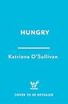 Hungry: A Biograp...