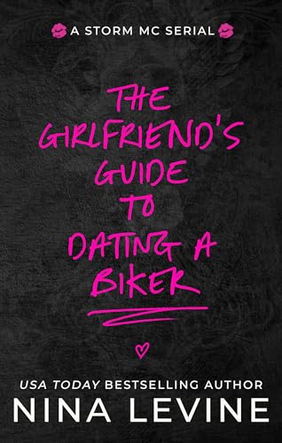 The Girlfriend's Guide to Dating a Biker (Kindle Edition)