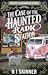 The Case of the Haunted Rad...