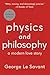 Physics and Philosophy: A M...