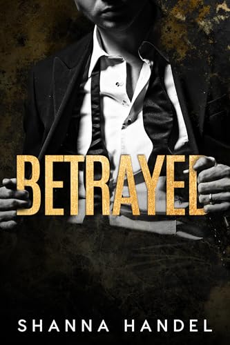 BETRAYED: A Dark Mafia Romance (Kindle Edition)