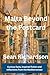 Malta Beyond the Postcard: ...