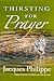 Thirsting for Prayer