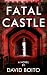 Fatal Castle : A Tower of L...