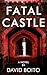 Fatal Castle  by David Boito