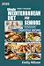 Simple Mediterranean Diet For Seniors  by Emily  Wilson