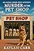 Murder at the Pet Shop by Kaylah Carr