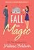 Fall Into Magic (Seasons of Summer, #1)