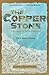The Copper Stone: A Glimpse...