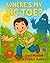 Where’s My Big Toe by Traci Madden