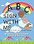 A B C Sign With Me by Nadine Nadz Johnson A B C Sign With Me by Nadine Nadz Johnson