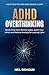 ADHD Overthinking: Break Fr...