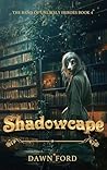 Shadowcape by Dawn   Ford