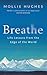 Breathe: Life Lessons from the Edge of the World