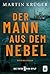 Der Mann aus dem Nebel (Die...