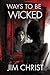 Ways To Be Wicked