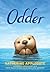 Odder: The Novel