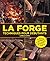 La forge  by Lorelei Sims