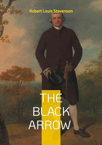 The Black Arrow: Historical fiction adventure medieval England
