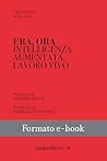 Era, ora: Intelli...