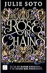 Rose in Chains