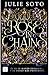 Rose in Chains by Julie  Soto