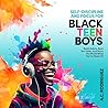 SELF-DISCIPLINE AND FOCUS FOR BLACK TEEN BOYS: BUILD HABITS, BEAT THE ODDS, AND SHOW THE WORLD WHAT YOU’RE MADEOF (Affirm, Believe, Achieve Book 3)