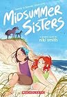 Midsummer Sisters by Niki  Smith