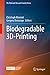 Biodegradable 3D-Printing (The Materials Research Society Series)