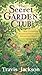 The Secret Garden Club: Whe...