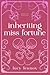 Inheriting Miss Fortune