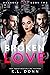 Broken Love (Damaged Love #2)