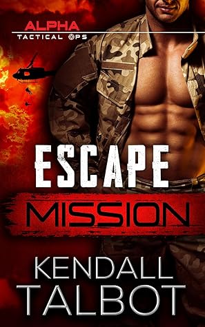 Escape Mission (Alpha Tactical Ops, #1)