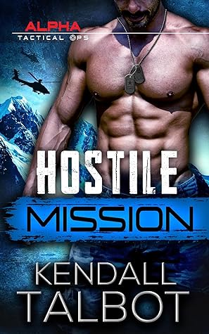 Hostile Mission (Alpha Tactical Ops, #2)