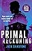 PRIMAL Reckoning by Jack Silkstone
